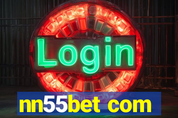 nn55bet com